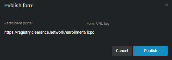Publish form window in Clearance showing the participant portal location and form URL tag.